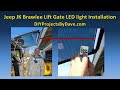 How to install Jeep JK Brawlee Lift Gate LED Light Bar