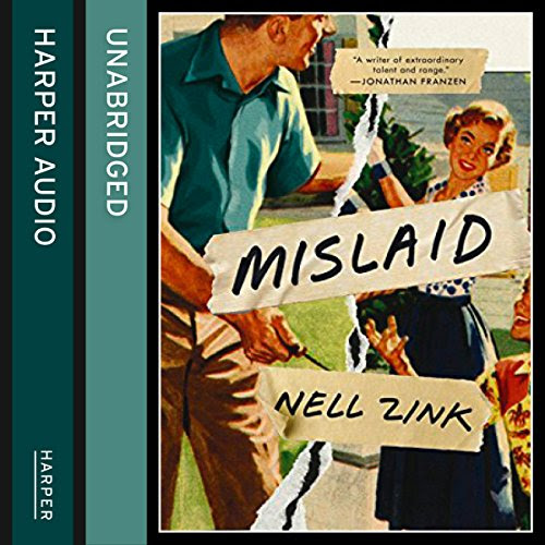 Mislaid, by Nell Zink