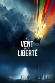 Le Vent de la liberté vf film complet streaming Français 2018
-------------