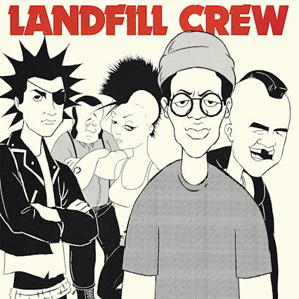 Landfill Crew 2x7"