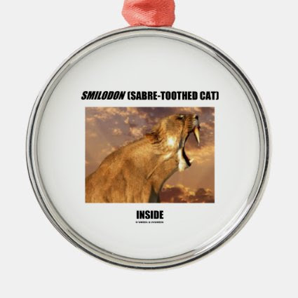 Smilodon (Sabre-Toothed Cat) Inside Ornament