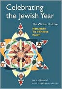 Celebrating the Jewish Year by Paul Steinberg: Book Cover