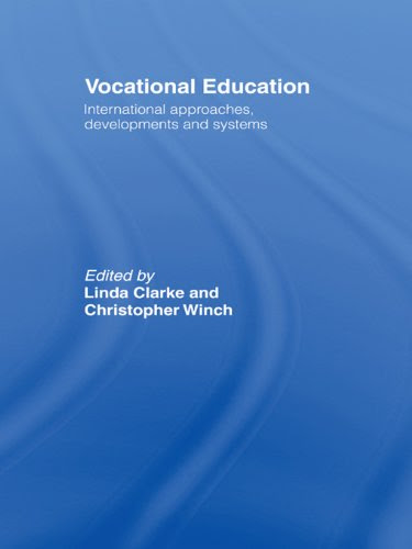 Vocational Education: International Approaches, Developments and SystemsFrom Routledge
