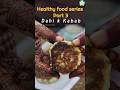 Healthy Way of making Dahi ke Kabab (Dahi ke Sholey / Dahi ki Tikki)