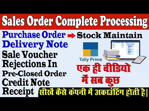 sale Order processing in Tally Prime | delivery Note | Pre-Closed | Rejections in | credit Note