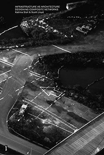 Infrastructure as Architecture: Designing Composite NetworksFrom Brand: Jovis