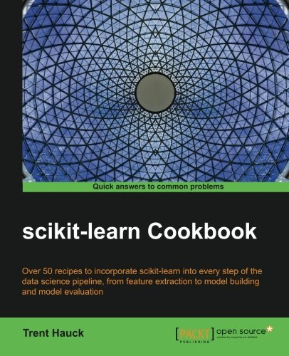 Scikit-Learn Cookbook, by Trent Hauck