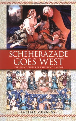 Scheherazade Goes West: Different Cultures, Different Harems