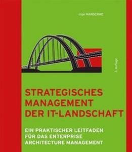Download Link Strategisches Management der IT-Landschaft: Ein praktischer Leitfaden für das Enterprise Architecture Management Internet Archive PDF