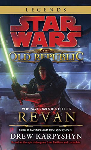 Star Wars: The Old Republic - Revan (Star Wars: The Old Republic - Legends), by Drew Karpyshyn