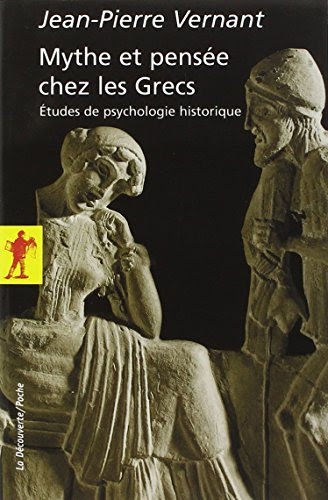 Mythe et pensée chez les Grecs Mythe et pensée chez les Grecs