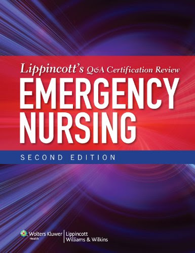 Lippincott's Q&A Certification Review: Emergency Nursing, by Lippincott