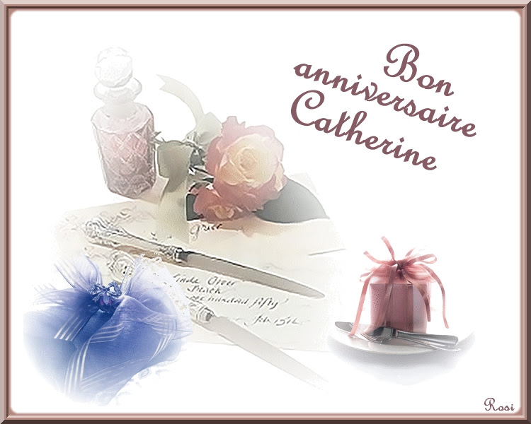 Bon Anniversaire Catherine