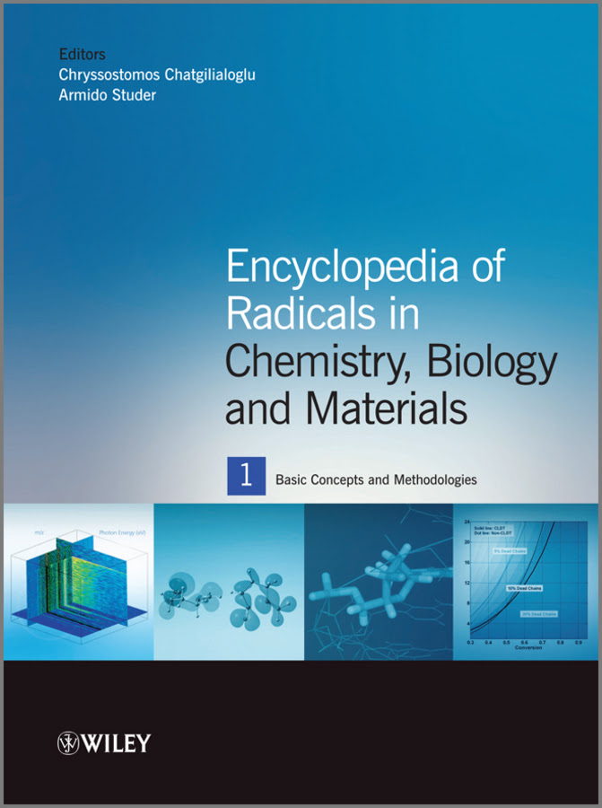Encyclopedia Of Radicals In Chemistry Biology And Materials