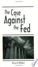 Case Against the Fed, The