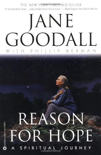 Reason for Hope: A Spiritual Journey, by Jane Goodall, Phillip Berman Reason for Hope: A Spiritual Journey, by Jane Goodall, Phillip Berman