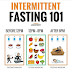 Intermittent Fasting 101