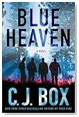 Blue Heaven by C. J. Box