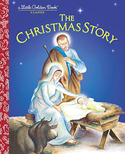 The Christmas Story, by Jane Werner Watson