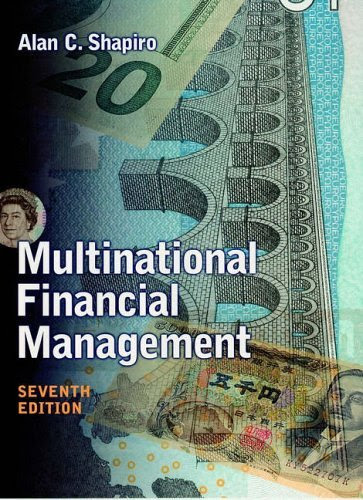 Multinational Financial Management: 7th (Seventh) Edition, by Alan C. Shapiro