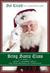 Being Santa Claus: What I Learned about the True Meaning of Christmas