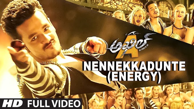 Nennekkadunte (Energy) Song Lyrics || Akhil-The Power Of Jua || Akhil Akkineni, Sayesha - Ranjit, Sharanya, Bhargavi Pilla, Rap: Rahul Rido Lyrics
