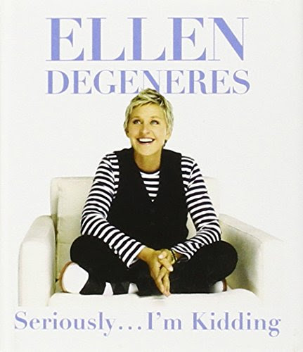 Seriously...I'm Kidding (Miniature Edition), by Ellen DeGeneres