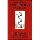 Little Red Book of Selling: 12.5 Principles of Sales Greatness