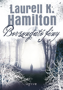 Laurell K. Hamilton: Borzongató fény