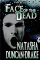 Face of the Dead by Tasha D-Drake