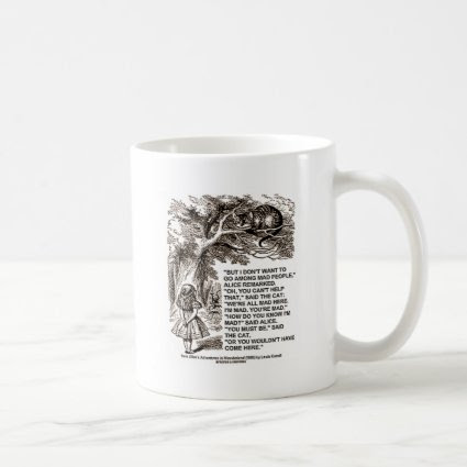 Wonderland Alice Go Among Mad People Quote Classic White Coffee Mug