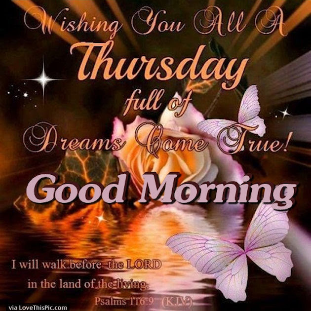 Good Morning Thursday Wishing Your Dreams Come True  