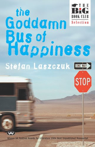 The Goddamn Bus of Happiness, by Stefan Laszczuk