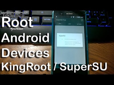 Tutorial - Root Android devices with KingRoot and replace with SuperSU
