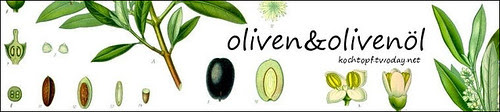 Blog-Event LI - Rund um den Olivenbaum - Oliven & Olivenöl (Einsendeschluss 15. November 2009)
