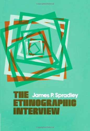 The Ethnographic Interview, by James P. Spradley