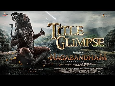 Nagabandham Movie Teaser