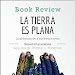 Download gratuito La Tierra es plana de Thomas L Friedman Anlisis de la obra La globalizacin y sus mecanismos Book Review Spanish Edition PDF