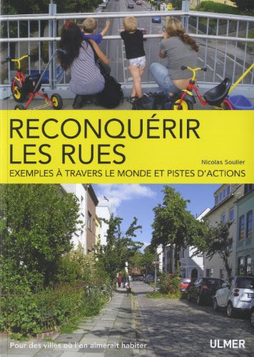 Reconquérir les rues : Exemples à travers le monde et pistes d'actions