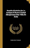 Resena Historica De La Antigua E Ilustre Ciudad Ribagorzana Hoy Villa De Roda (9780274081455)