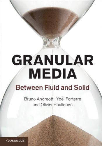 Granular Media, by Bruno Andreotti, Yoël Forterre, Olivier Pouliquen
