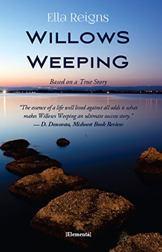 Willows Weeping, by Ella Reigns