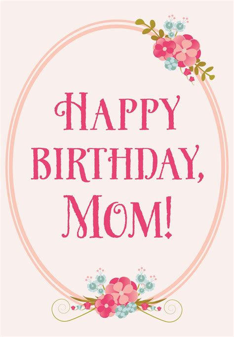 A child must choose a gift after giving much thought about his mom's personality and interests instead of buying a gift based on the price. floral birthday for mom free printable birthday card greetings