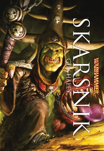 Skarsnik (Warhammer Novels), by Guy Haley