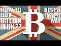 What Is The Best Way To Buy Bitcoin In The Uk - How To Buy Bitcoin For The First Time Bitcoin Uk - (except hawaii) can buy, sell, hold, and pay at checkout with 4 different cryptocurrencies on paypal: