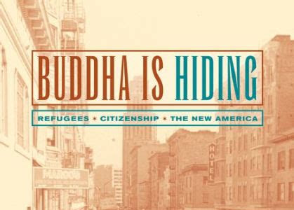Free Reading Buddha Is Hiding: Refugees, Citizenship, The New ebooks Free PDF