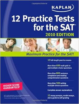 Kaplan 12 Practice Tests For The Sat 2010 Kaplan