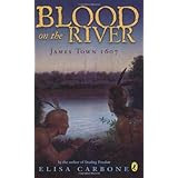Blood on the River: James Town, 1607