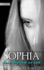 Leseprobe: Sophia - Dem Abgrund so nah - Valerie le Fiery