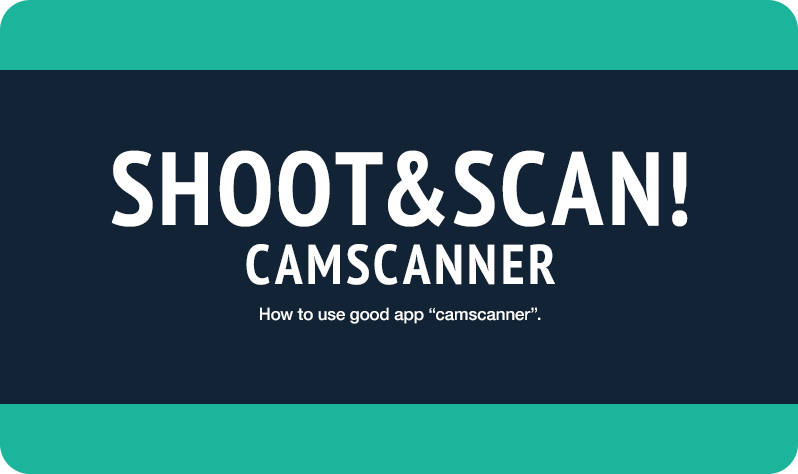 斜めから撮影しても見やすく補正！魔法のAPP「camscanner」｜ブログ 